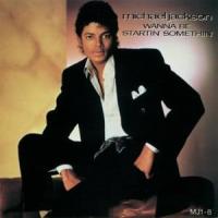 Canción 'Wanna Be Startin Somethin' interpretada por Michael Jackson Canción 'Wanna Be Startin Somethin' interpretada por Michael Jackson