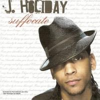 Suffocate Suffocate de J. holiday