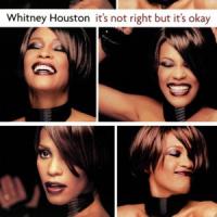 Canción 'It's Not Right, But It's Okay' interpretada por Whitney Houston Canción 'It's Not Right, But It's Okay' interpretada por Whitney Houston