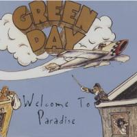 Canción 'Welcome To Paradise' interpretada por Green Day Canción 'Welcome To Paradise' interpretada por Green Day