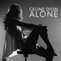 'Alone' de Céline Dion Alone - Céline Dion