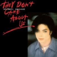 They Don't Care About Us They Don't Care About Us de Michael Jackson