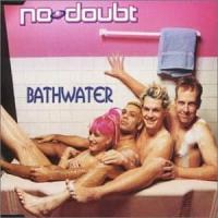 'Bathwater' de No Doubt Bathwater - No Doubt