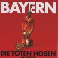 Bayern Bayern de Die Toten Hosen