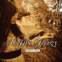 Almost Lover Almost Lover de A Fine Frenzy