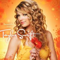 BEAUTIFUL EYES, letra y canción de Taylor Swift BEAUTIFUL EYES letra TAYLOR SWIFT