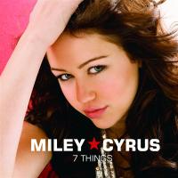 Canción '7 Things' interpretada por Miley Cyrus Canción '7 Things' interpretada por Miley Cyrus