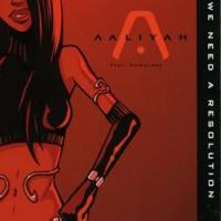 WE NEED A RESOLUTION, letra y canción de Aaliyah WE NEED A RESOLUTION letra AALIYAH