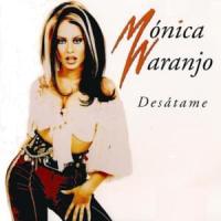 'Desátame' de Monica Naranjo Desátame - Monica Naranjo
