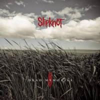 Canción 'Dead Memories' interpretada por Slipknot Canción 'Dead Memories' interpretada por Slipknot