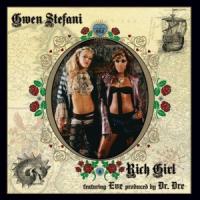 'Rich Girl' de Gwen Stefani Rich Girl - Gwen Stefani
