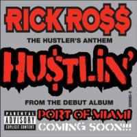 Canción 'Hustlin'' interpretada por Rick Ross Canción 'Hustlin'' interpretada por Rick Ross
