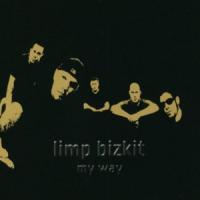 Canción 'My Way' interpretada por Limp Bizkit Canción 'My Way' interpretada por Limp Bizkit