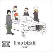 'Rollin'' de Limp Bizkit Letra Rollin' Limp Bizkit