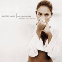 Canción 'No Me Ames' interpretada por Jennifer Lopez Canción 'No Me Ames' interpretada por Jennifer Lopez