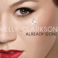 Canción 'Already Gone' interpretada por Kelly Clarkson Canción 'Already Gone' interpretada por Kelly Clarkson