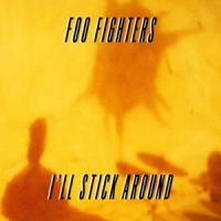 I'll stick around I'll stick around de Foo Fighters