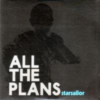ALL THE PLANS, letra y canción de Starsailor ALL THE PLANS letra STARSAILOR