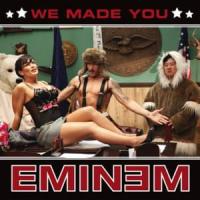 'We made you' de Eminem We made you - Eminem