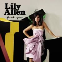 Canción 'Fuck You' interpretada por Lily Allen Canción 'Fuck You' interpretada por Lily Allen