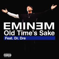 Old Time's Sake Old Time's Sake de Eminem