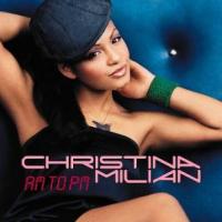 Canción 'AM to PM' interpretada por Christina Milian Canción 'AM to PM' interpretada por Christina Milian