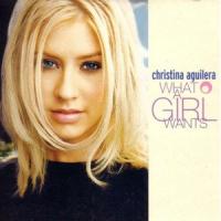 What A Girl Wants What A Girl Wants de Christina Aguilera