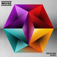 UNDISCLOSED DESIRES, letra y canción de Muse UNDISCLOSED DESIRES letra MUSE