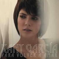 'Para Volver A Amar' de Kany García Para Volver A Amar - Kany García