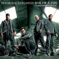 Give Me A Sign Give Me A Sign de Breaking Benjamin