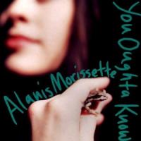 'You Oughta Know' de Alanis Morissette You Oughta Know - Alanis Morissette