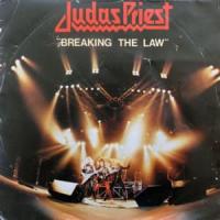 BREAKING THE LAW, letra y canción de Judas Priest BREAKING THE LAW letra JUDAS PRIEST