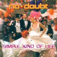 Simple Kind Of Life Simple Kind Of Life de No Doubt