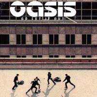 Canción 'Go Let It Out' interpretada por Oasis Canción 'Go Let It Out' interpretada por Oasis