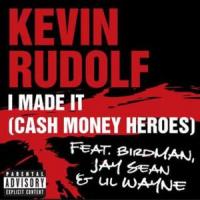 Canción 'I Made It' interpretada por Kevin Rudolf Canción 'I Made It' interpretada por Kevin Rudolf