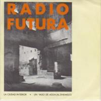 La ciudad interior La ciudad interior de Radio Futura