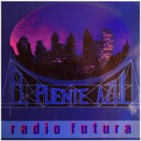 Canción 'El puente azul' interpretada por Radio Futura Canción 'El puente azul' interpretada por Radio Futura
