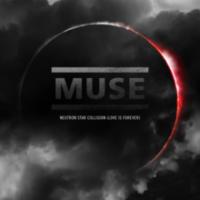 Canción 'Neutron Star Collision (Love is Forever)' interpretada por Muse Canción 'Neutron Star Collision (Love is Forever)' interpretada por Muse