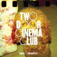 Canción 'Undercover Martyn' interpretada por Two Door Cinema Club Canción 'Undercover Martyn' interpretada por Two Door Cinema Club