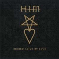 Canción 'Buried Alive By Love' interpretada por HIM Canción 'Buried Alive By Love' interpretada por HIM