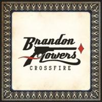 Crossfire Crossfire de Brandon Flowers