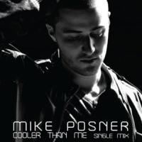 Cooler Than Me Cooler Than Me de Mike Posner