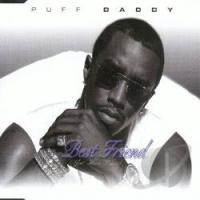 Canción 'Best Friend' interpretada por Puff Daddy Canción 'Best Friend' interpretada por Puff Daddy