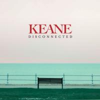 Canción 'Disconnected' interpretada por Keane Canción 'Disconnected' interpretada por Keane