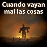 Cuando vayan mal las cosas Cuando vayan mal las cosas de Himnos y Marchas Militares