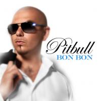 Canción 'Bon Bon' interpretada por Pitbull Canción 'Bon Bon' interpretada por Pitbull