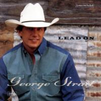 Lead On Lead On de George Strait