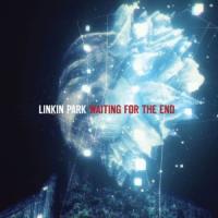 'Waiting For The End' de Linkin Park Waiting For The End - Linkin Park