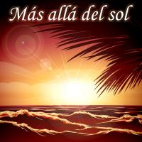 Canción 'Más allá del sol' interpretada por Canciones Religiosas Canción 'Más allá del sol' interpretada por Canciones Religiosas