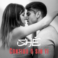 Contigo O Sin Ti Contigo O Sin Ti de Shé